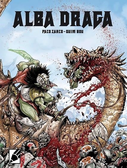 ALBA DRAGA [RUSTICA] | ZARCO, PACO / QUIM, BOU | Akira Comics  - libreria donde comprar comics, juegos y libros online