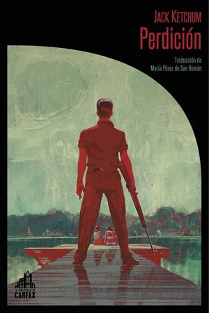 PERDICION [RUSTICA] | KETCHUM, JACK | Akira Comics  - libreria donde comprar comics, juegos y libros online