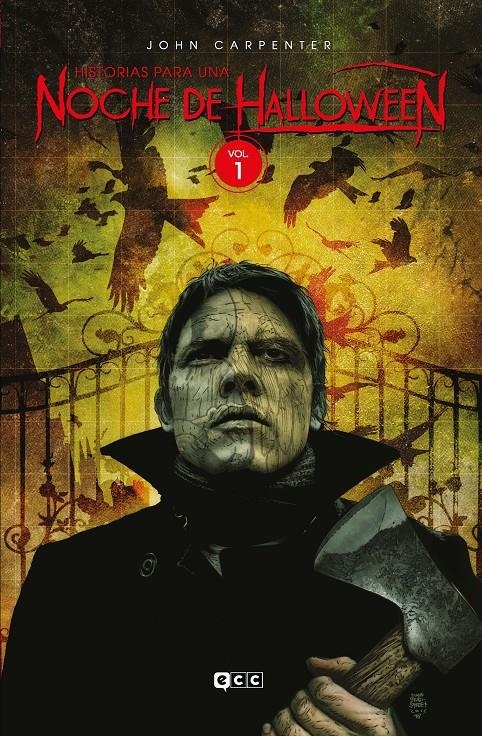 JOHN CARPENTER: HISTORIAS PARA UNA NOCHE DE HALLOWEEN VOLUMEN 1 (1 DE 7) [CARTONE] | CARPENTER, JOHN | Akira Comics  - libreria donde comprar comics, juegos y libros online