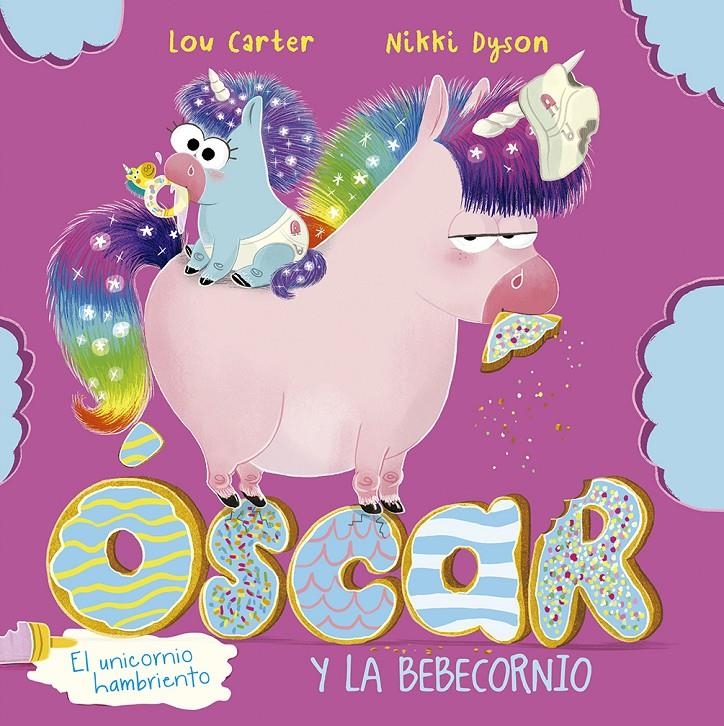 OSCAR EL UNICORNIO HAMBRIENTO Y LA BEBECORNIO [CARTONE] | CARTER, LOU | Akira Comics  - libreria donde comprar comics, juegos y libros online