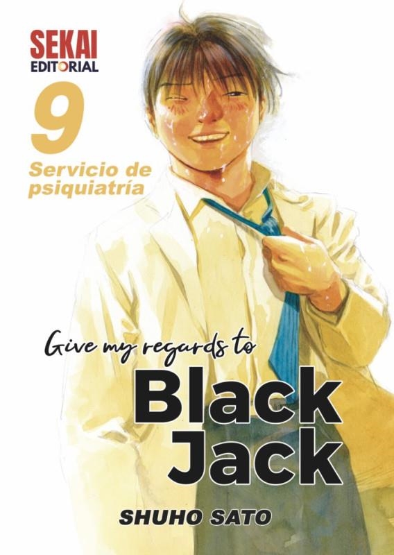 GIVE MY REGARDS TO BLACK JACK VOL.09 [RUSTICA] | SATO, SHUHO | Akira Comics  - libreria donde comprar comics, juegos y libros online