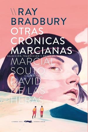 OTRAS CRONICAS MARCIANAS [RUSTICA] | BRADBURY, RAY / DE LAS HERAS, DAVID | Akira Comics  - libreria donde comprar comics, juegos y libros online