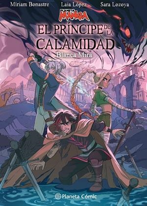 PLANETA MANGA: EL PRINCIPE DE LA CALAMIDAD [CARTONE] | LOPEZ, LAIA / LOZOYA, SARA  | Akira Comics  - libreria donde comprar comics, juegos y libros online