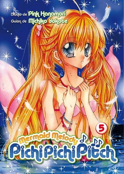 MERMAID MELODY PICHI PICHI PITCH Nº05 [RUSTICA] | HANAMORI / YOKOTE | Akira Comics  - libreria donde comprar comics, juegos y libros online