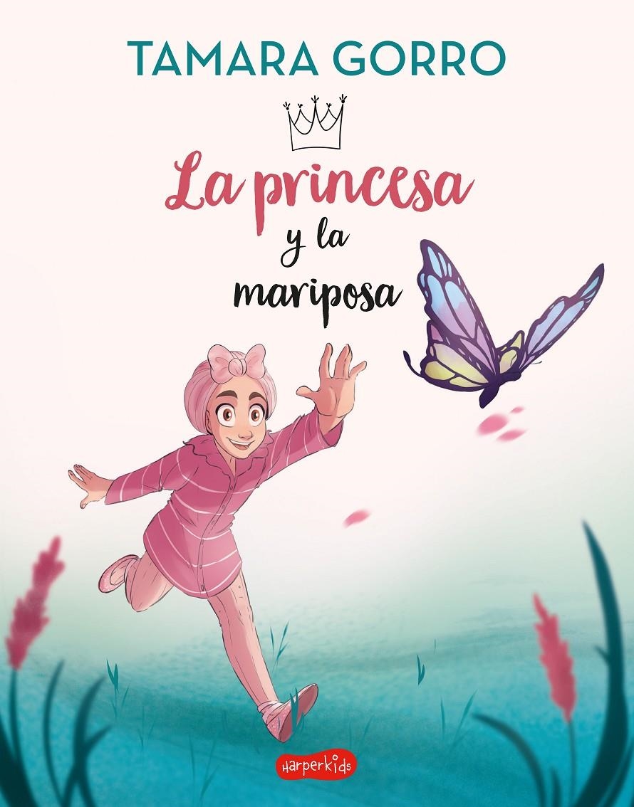 PRINCESA Y LA MARIPOSA, LA [RUSTICA] | GORRO, TAMARA | Akira Comics  - libreria donde comprar comics, juegos y libros online