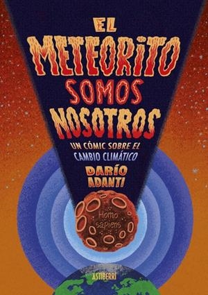 METEORITO SOMOS NOSOTROS, EL [CARTONE] | ADANTI, DARIO | Akira Comics  - libreria donde comprar comics, juegos y libros online