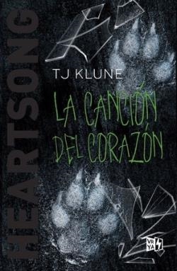 HEARTSONG: LA CANCION DEL CORAZON (LA CANCION DEL LOBO III) [RUSTICA] | KLUNE, T. J. | Akira Comics  - libreria donde comprar comics, juegos y libros online