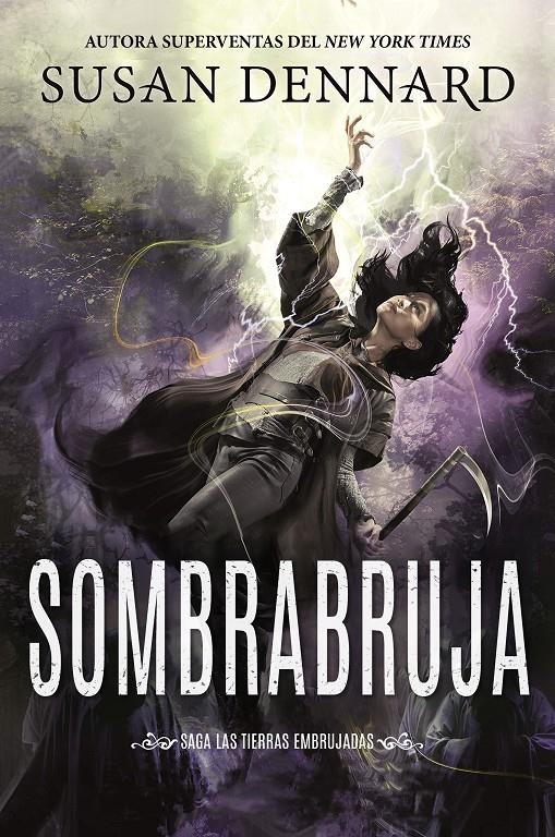 SOMBRABRUJA (SAGA DE LAS TIERRAS EMBRUJADAS 4) [RUSTICA] | DENNARD, SUSAN | Akira Comics  - libreria donde comprar comics, juegos y libros online