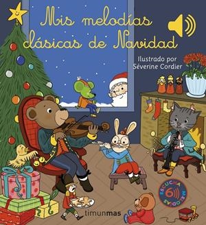 MIS PRIMERAS MELODIAS CLASICAS DE NAVIDAD [CARTONE] | CORDIER, SÉVERINE | Akira Comics  - libreria donde comprar comics, juegos y libros online