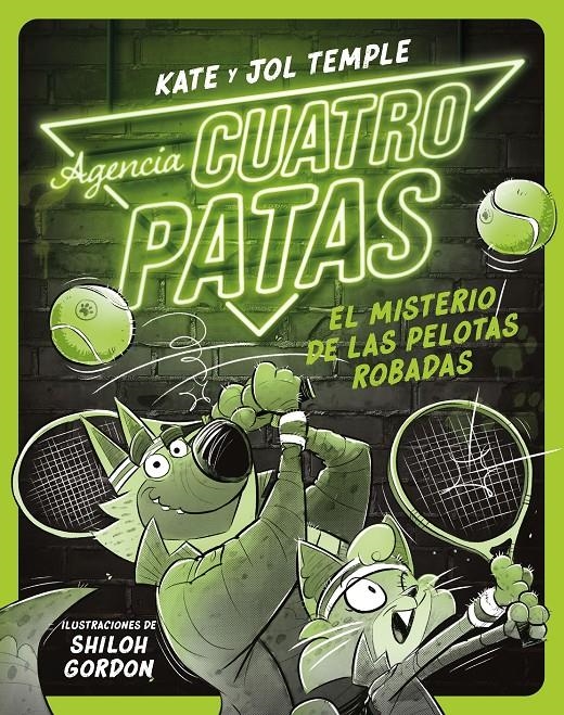 AGENCIA CUATRO PATAS VOL.3: EL MISTERIO DE LAS PELOTAS ROBADAS [RUSTICA] | TEMPLE, JOL/TEMPLE, KATE | Akira Comics  - libreria donde comprar comics, juegos y libros online