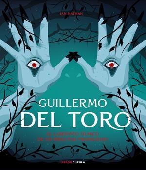 GUILLERMO DEL TORO [CARTONE] | NATHAN, IAN | Akira Comics  - libreria donde comprar comics, juegos y libros online