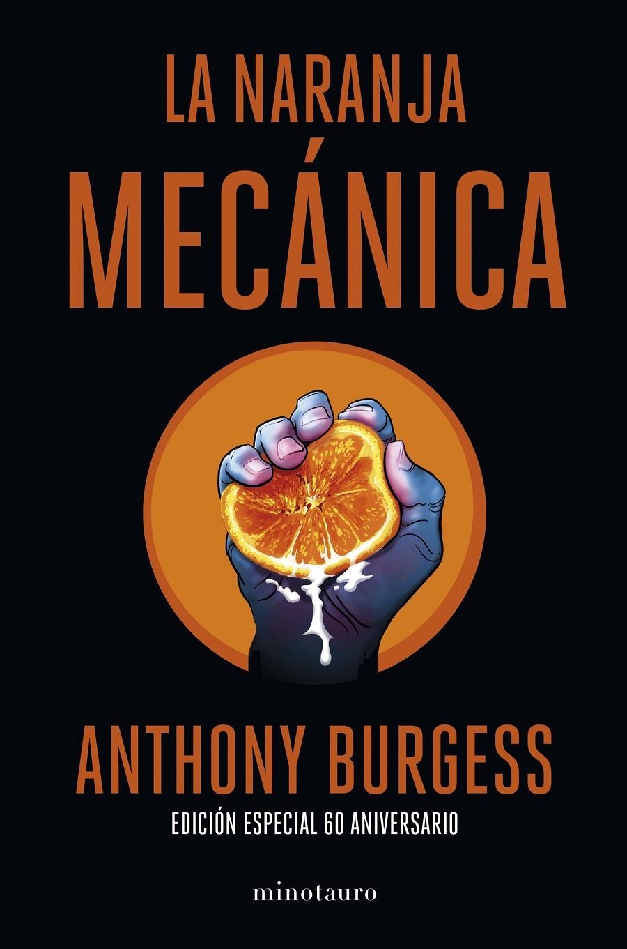 NARANJA MECANICA, LA (EDICION ESPECIAL 60 ANIVERSARIO) [CARTONE] | BURGESS, ANTHONY | Akira Comics  - libreria donde comprar comics, juegos y libros online