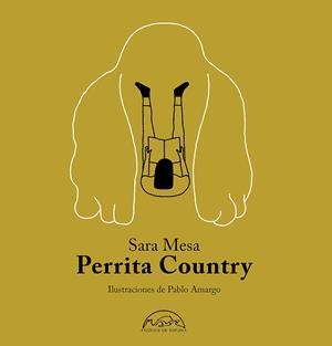 PERRITA COUNTRY [CARTONE] | MESA, SARA / AMARGO, PABLO | Akira Comics  - libreria donde comprar comics, juegos y libros online