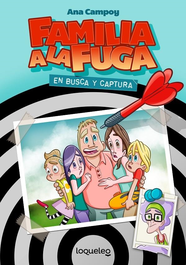 FAMILIA A LA FUGA Nº1: EN BUSCA Y CAPTURA [RUSTICA] | CAMPOY, ANA | Akira Comics  - libreria donde comprar comics, juegos y libros online