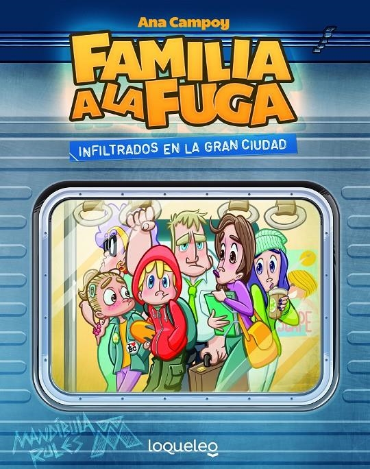 FAMILIA A LA FUGA Nº2: INFILTRADOS EN LA GRAN CIUDAD [RUSTICA] | CAMPOY, ANA | Akira Comics  - libreria donde comprar comics, juegos y libros online