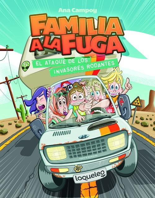 FAMILIA A LA FUGA Nº4: EL ATAQUE DE LOS INVASORES RODANTES [RUSTICA] | CAMPOY, ANA | Akira Comics  - libreria donde comprar comics, juegos y libros online