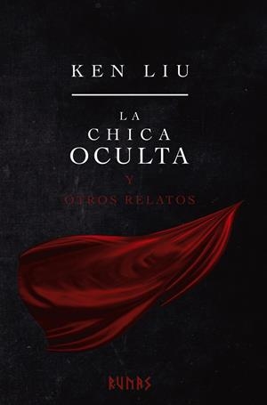 CHICA OCULTA Y OTROS RELATOS, LA [CARTONE] | LIU, KEN | Akira Comics  - libreria donde comprar comics, juegos y libros online
