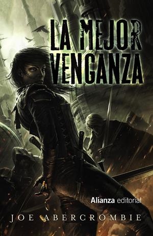 MEJOR VENGANZA, LA (NOVELA DEL MUNDO DE LA PRIMERA LEY) [BOLSILLO] | ABERCROMBIE, JOE | Akira Comics  - libreria donde comprar comics, juegos y libros online