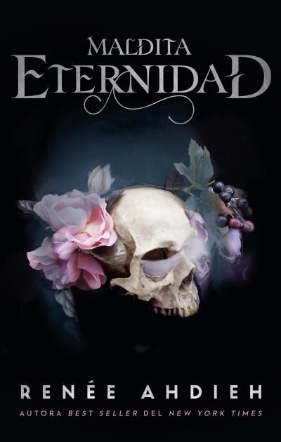 MALDITA ETERNIDAD (HERMOSA ETERNIDAD II) [RUSTICA] | AHDIEH, RENEE | Akira Comics  - libreria donde comprar comics, juegos y libros online