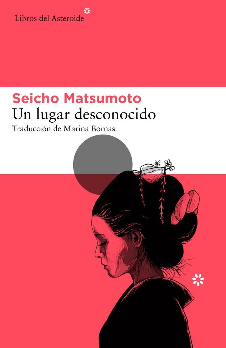 UN LUGAR DESCONOCIDO [RUSTICA] | MATSUMOTO, SEICHO | Akira Comics  - libreria donde comprar comics, juegos y libros online