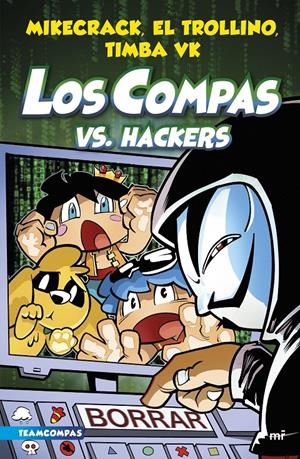COMPAS VS. HACKERS, LOS VOL.7 [CARTONE] | MIKECRACK / TROLLINO, EL | Akira Comics  - libreria donde comprar comics, juegos y libros online