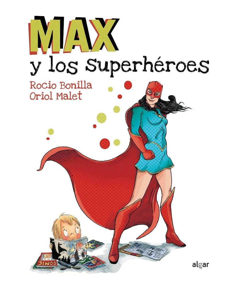 MAX Y LOS SUPERHEROES [CARTONE] | MALET, ORIOL / BONILLA, ROCIO | Akira Comics  - libreria donde comprar comics, juegos y libros online