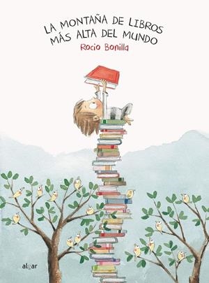 MONTAÑA DE LIBROS MAS ALTA DEL MUNDO, LA (EDICION ESPECIAL CON MEDIDOR DE REGALO) [CARTONE] | BONILLA, ROCIO | Akira Comics  - libreria donde comprar comics, juegos y libros online