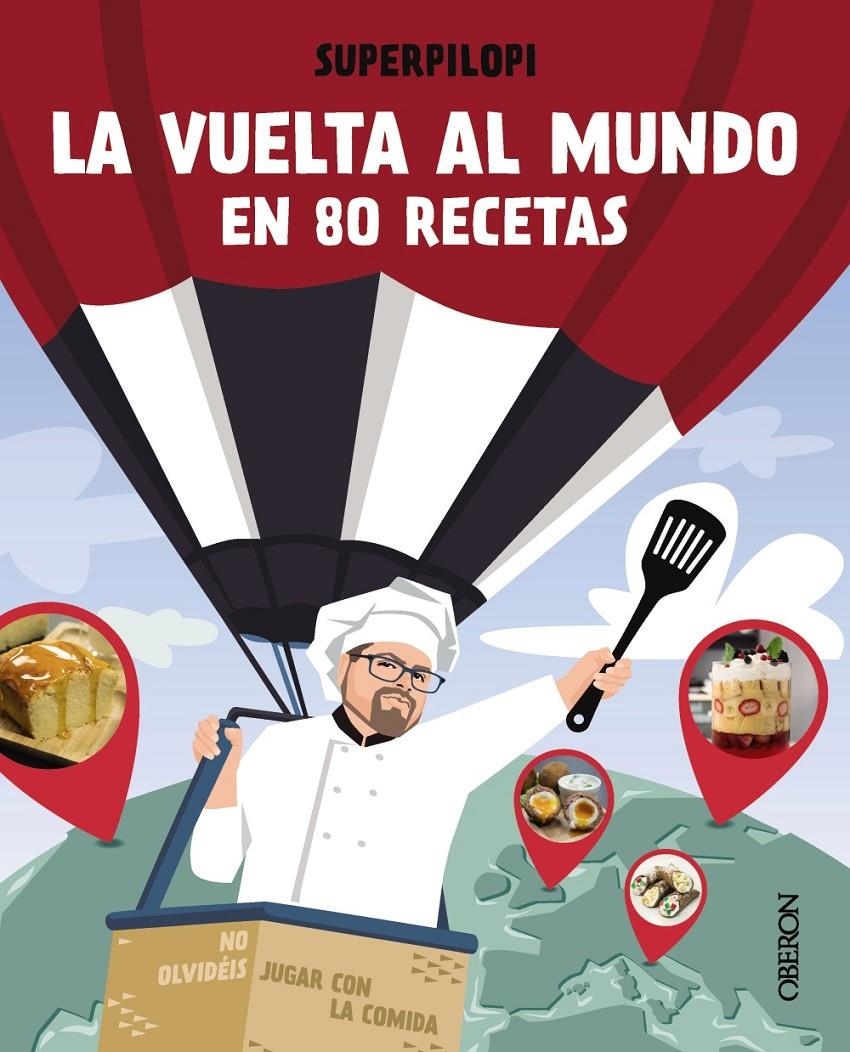 VUELTA AL MUNDO EN 80 RECETAS, LA [RUSTICA] | SUPERPILOPI | Akira Comics  - libreria donde comprar comics, juegos y libros online