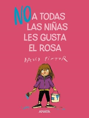 NO A TODAS LAS NIÑAS LES GUSTA EL ROSA [CARTONE] | PINTOR, DAVID | Akira Comics  - libreria donde comprar comics, juegos y libros online