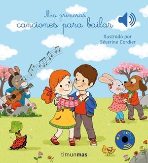 MIS PRIMERAS CANCIONES PARA BAILAR [CARTONE] | CORDIER, SEVERINE | Akira Comics  - libreria donde comprar comics, juegos y libros online