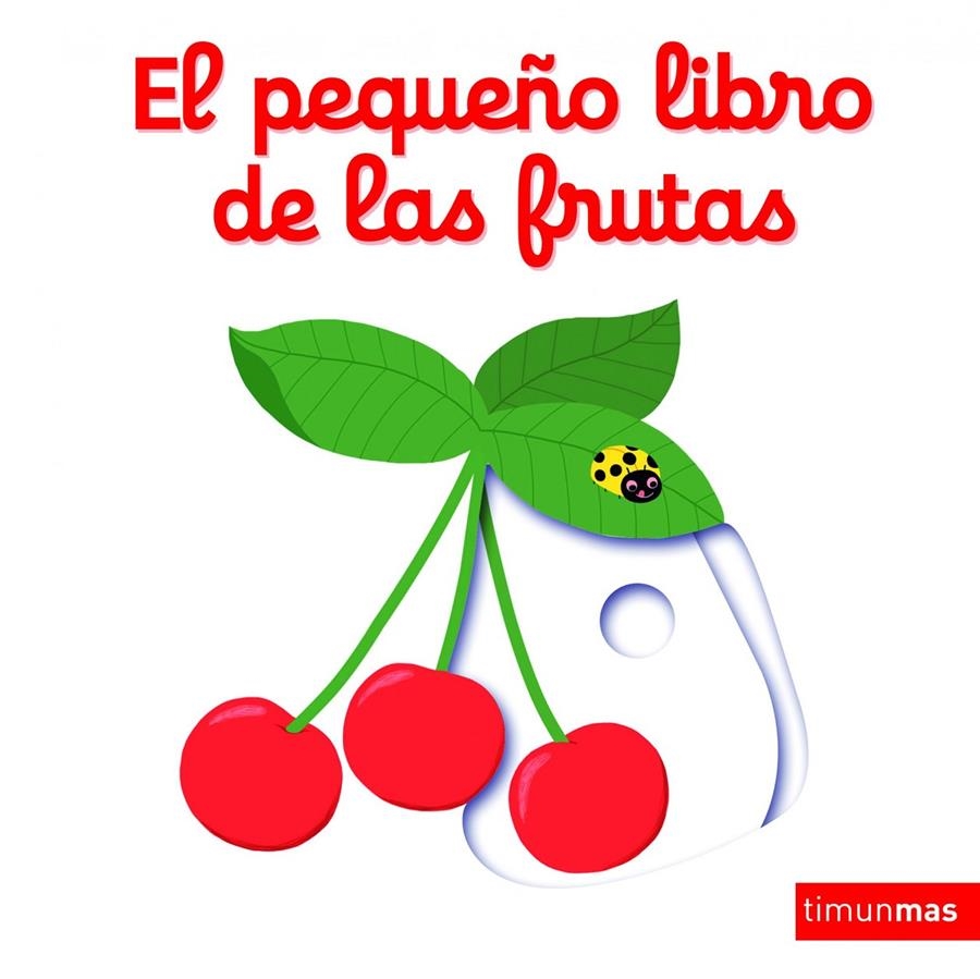 PEQUEÑO LIBRO DE LAS FRUTAS, EL [CARTONE] | CHOUX, NATHALIE | Akira Comics  - libreria donde comprar comics, juegos y libros online