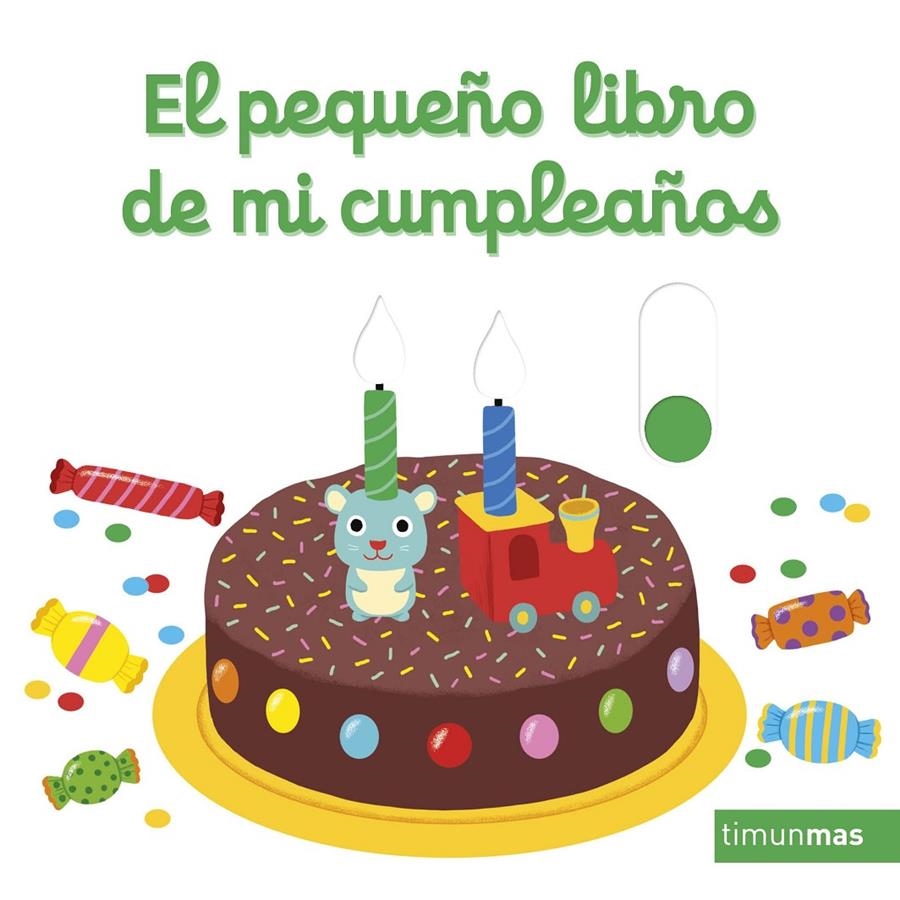 PEQUEÑO LIBRO DE MI CUMPLEAÑOS, EL [CARTONE] | CHOUX, NATHALIE | Akira Comics  - libreria donde comprar comics, juegos y libros online