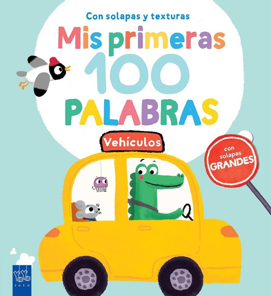 MIS PRIMERAS 100 PALABRAS: VEHICULOS [CARTONE] | YOYO | Akira Comics  - libreria donde comprar comics, juegos y libros online