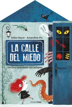 CALLE DEL MIEDO, LA [RUSTICA] | BAUM, GILLES / PIU, AMANDINE | Akira Comics  - libreria donde comprar comics, juegos y libros online