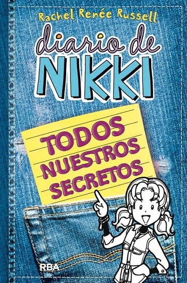 DIARIO DE NIKKI: TODOS NUESTROS SECRETOS [RUSTICA] | RUSSELL, RACHEL RENEE | Akira Comics  - libreria donde comprar comics, juegos y libros online