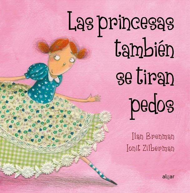 PRINCESAS TAMBIEN SE TIRAN PEDOS, LAS [CARTONE] | BRENMAN, ILAN / ZILBERMAN, IONIT | Akira Comics  - libreria donde comprar comics, juegos y libros online