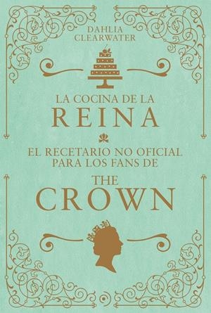 COCINA DE LA REINA, LA [CARTONE] | CLEARWATER, DAHLIA | Akira Comics  - libreria donde comprar comics, juegos y libros online