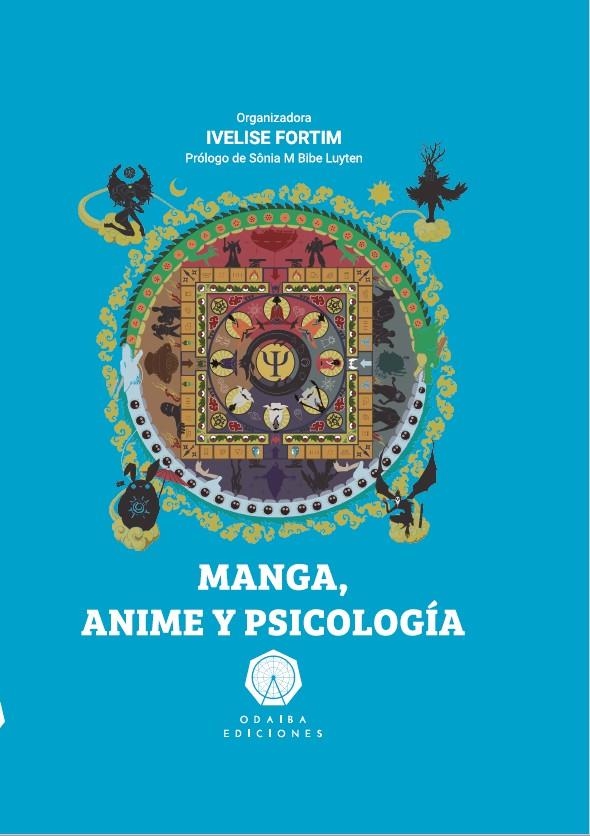 MANGA, ANIME Y PSICOLOGÍA [CARTONE] | FORTIM, IVELISE | Akira Comics  - libreria donde comprar comics, juegos y libros online