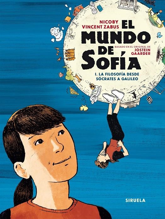 MUNDO DE SOFIA, EL VOL.1: LA FILOSOFIA DESDE SOCRATES A GALILEO [CARTONE] | ZABUS, VINCENT / NICOBY | Akira Comics  - libreria donde comprar comics, juegos y libros online