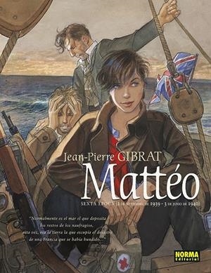 MATTEO SEXTA EPOCA (1939-1940) [CARTONE] | GIBRAT, JEAN-PIERRE | Akira Comics  - libreria donde comprar comics, juegos y libros online