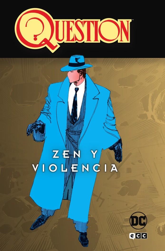 QUESTION VOL.1 (1 DE 4): ZEN Y VIOLENCIA [CARTONE] | O'NEIL, DENNIS | Akira Comics  - libreria donde comprar comics, juegos y libros online