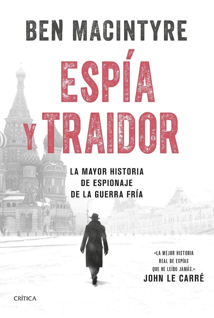 ESPIA Y TRAIDOR [RUSTICA] | MACINTYRE, BEN | Akira Comics  - libreria donde comprar comics, juegos y libros online