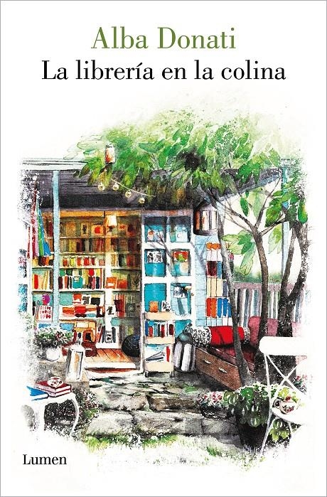 LIBRERIA EN LA COLINA, LA [RUSTICA] | DONATI, ALBA | Akira Comics  - libreria donde comprar comics, juegos y libros online