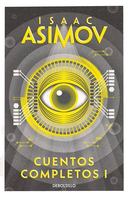 CUENTOS COMPLETOS I (ISAAC ASIMOV) [BOLSILLO] | ASIMOV, ISAAC | Akira Comics  - libreria donde comprar comics, juegos y libros online