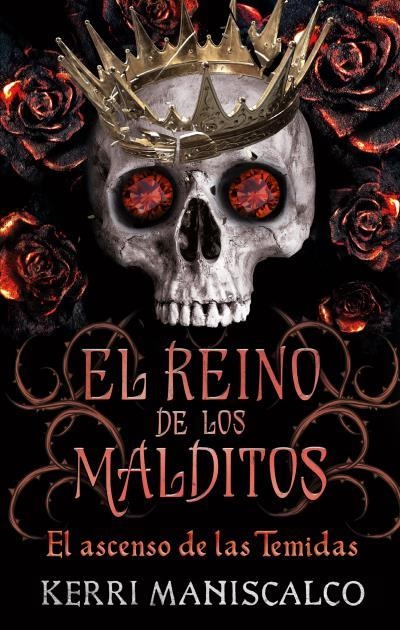 REINO DE LOS MALDITOS, EL Nº3: EL ASCENSO DE LAS TEMIDAS [RUSTICA] | MANISCALCO, KERRI | Akira Comics  - libreria donde comprar comics, juegos y libros online