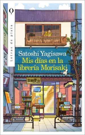 MIS DIAS EN LA LIBRERIA MORISAKI [RUSTICA] | SATOSHI, YAGISAWA | Akira Comics  - libreria donde comprar comics, juegos y libros online