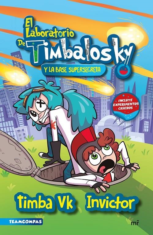 LABORATORIO DE TIMBALOSKY Y LA BASE SUPERSECRETA, EL [CARTONE] | TIMBA VK E INVICTOR | Akira Comics  - libreria donde comprar comics, juegos y libros online