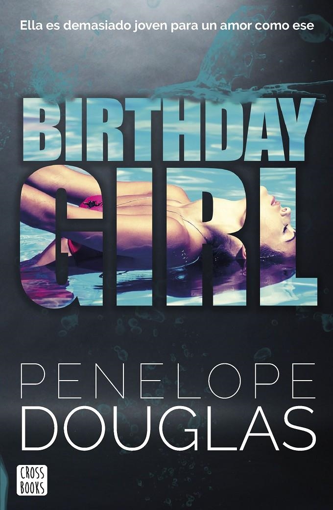 BIRTHDAY GIRL [RUSTICA] | DOUGLAS, PENELOPE | Akira Comics  - libreria donde comprar comics, juegos y libros online