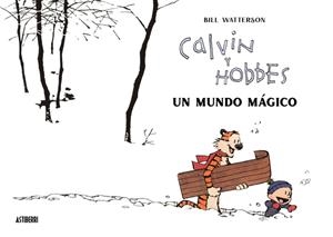 CALVIN Y HOBBES: UN MUNDO MAGICO [CARTONE] | WATTERSON, BILL | Akira Comics  - libreria donde comprar comics, juegos y libros online