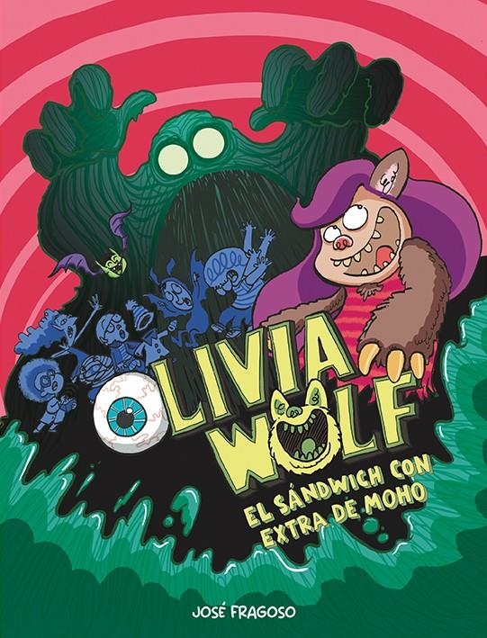 OLIVIA WOLF VOL.1: EL SANDWICH CON EXTRA DE MOHO [RUSTICA] | FRAGOSO, JOSÉ | Akira Comics  - libreria donde comprar comics, juegos y libros online